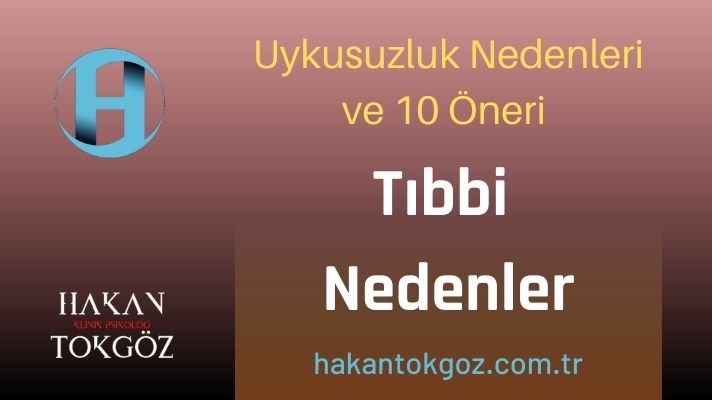 Uykusuzluk Tıbbi Nedenleri