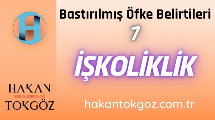 Bastırılmış Öfke İşkolik